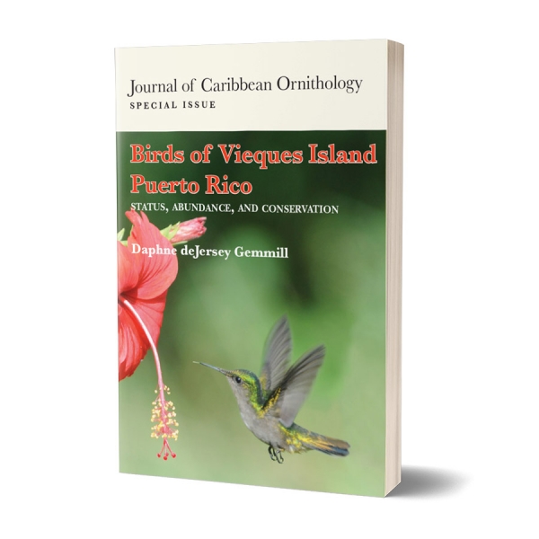 Birds of Vieques Island, Puerto Rico: Status, Abundance, and Conservation by Daphne Gemmill